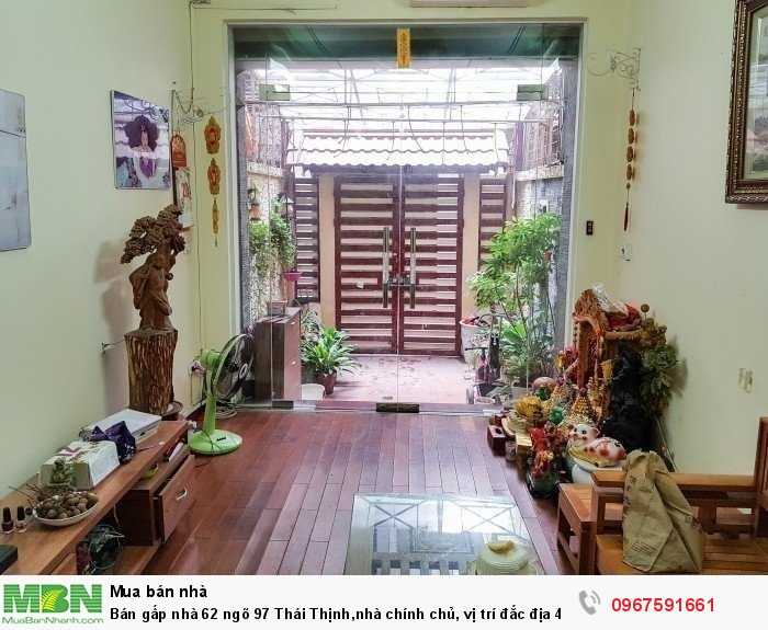 Bán gấp nhà 62 ngõ 97 Thái Thịnh,nhà chính chủ, vị trí đắc địa 4 tầng