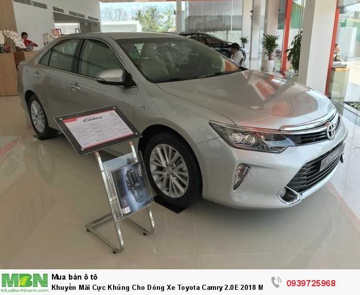 Khuyến Mãi Cực Khủng Cho Dòng Xe Toyota Camry 2.0E 2018 Mới. Mua Trả Góp 250Tr