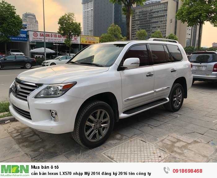 cần bán lexus LX570 nhập Mỹ 2014 đăng ký 2016 tên công ty