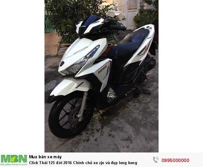 Click Thái 125 đời 2016 Chính chủ xe zjn và đẹp leng keng
