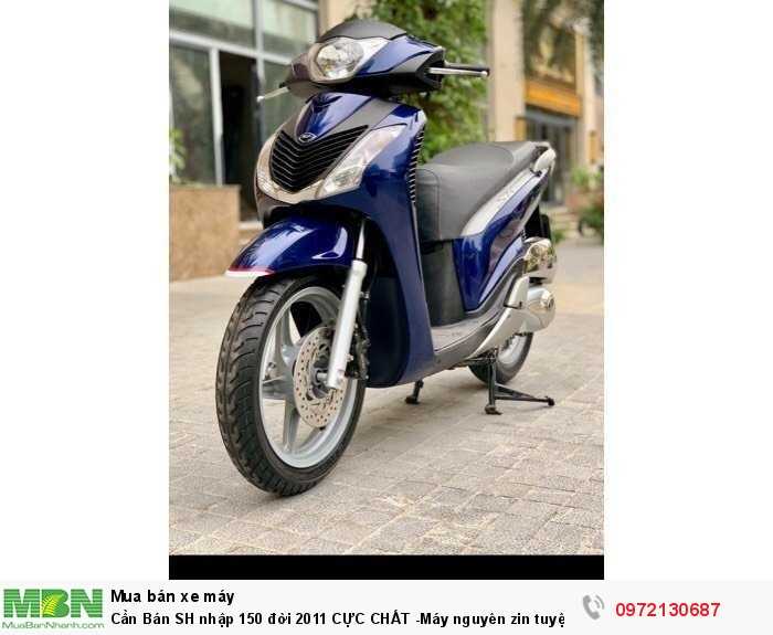 Cần Bán SH nhập 150 đời 2011 CỰC CHẤT -Máy nguyên zin tuyệt đối- Cực phê!