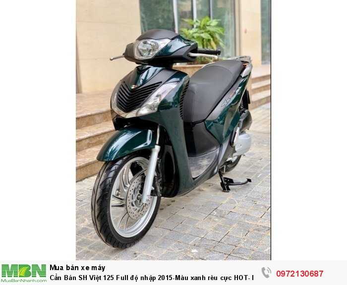 Cần Bán SH Việt 125 Full độ nhập 2015-Màu xanh rêu cực HOT- Máy cực chất!