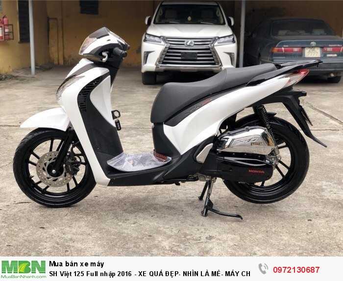 Sh Việt 125 Full Nhập 2016 - Xe Quá Đẹp- Nhìn Là Mê- Máy Chất Miễn Chê!