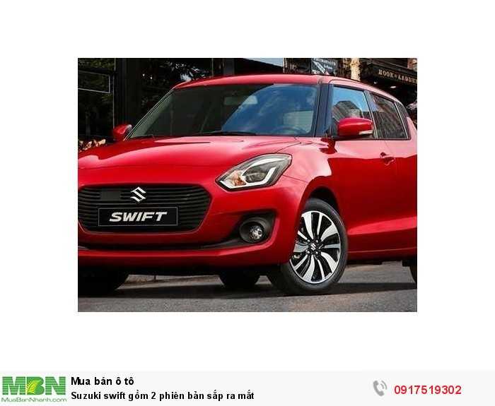 Suzuki swift gồm 2 phiên bản sắp ra mắt