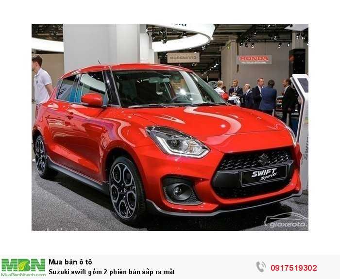 Suzuki swift gồm 2 phiên bản sắp ra mắt
