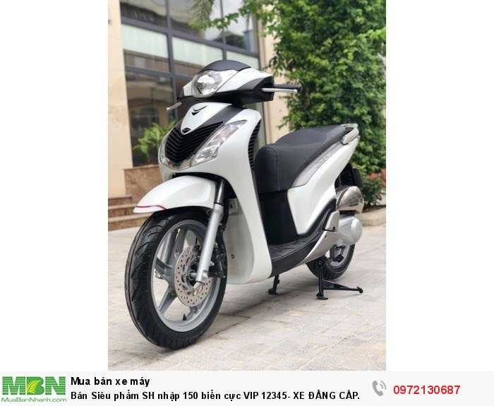 Bán Siêu phẩm SH nhập 150 biển cực VIP 12345- XE ĐẲNG CẤP.