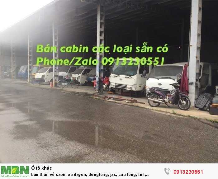 Bán Thân Vỏ Cabin Xe Dayun, Dongfeng, Jac, Cuu Long, Tmt, Dongfeng, Howo Sinotruck , Truong Giang, Isuzu,