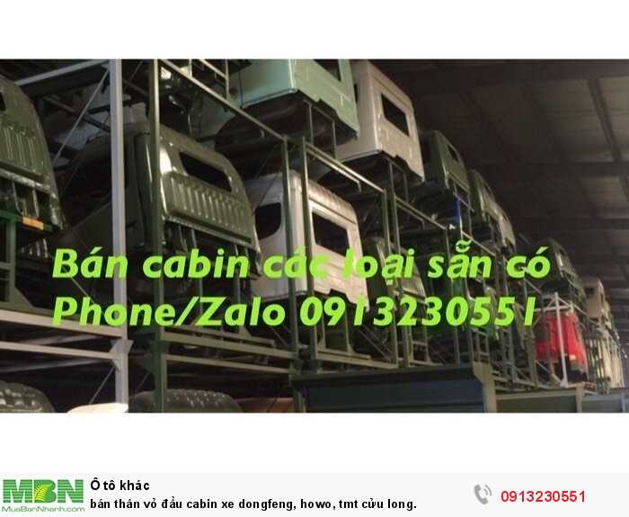 Bán Thân Vỏ Đầu Cabin Xe Dongfeng, Howo, Tmt Cửu Long.