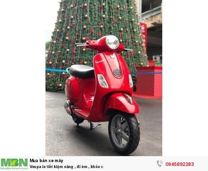 Vespa ie tiết kiệm xăng , đi êm , khỏe c