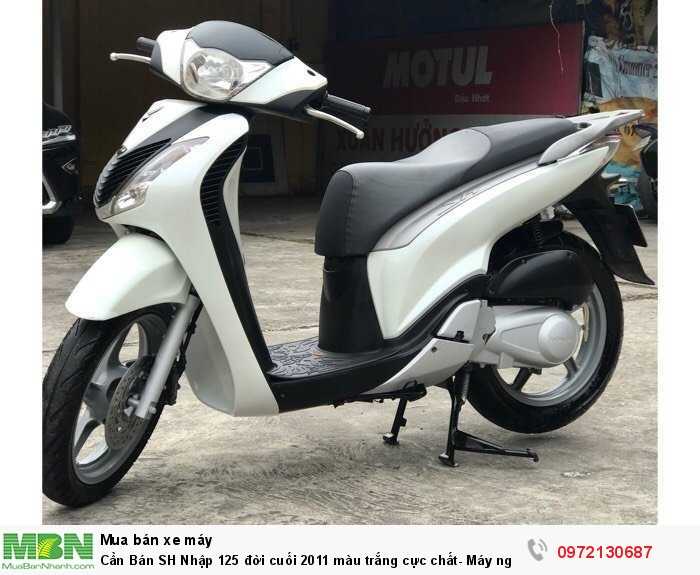 Cần Bán SH Nhập 125 đời cuối 2011 màu trắng cực chất- Máy nguyên tuyệt đối.
