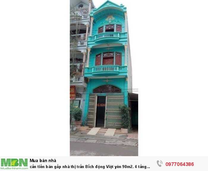 Cần tiền bán gấp nhà thị trấn Bích động Việt yên 90m2. 4 tầng