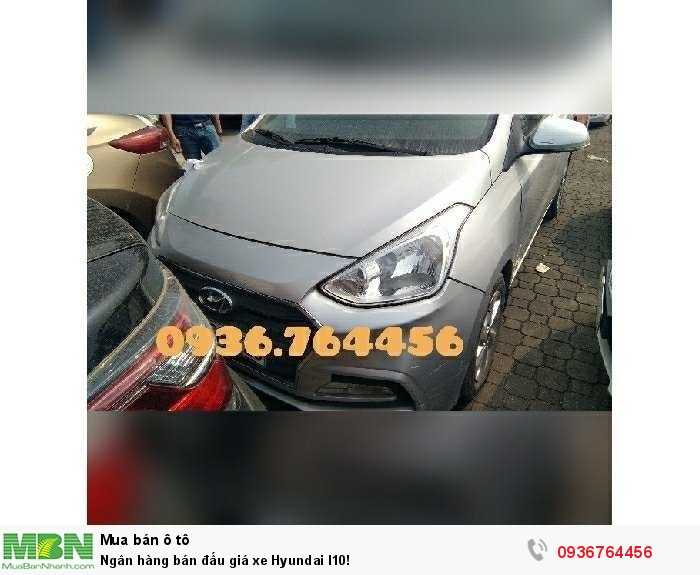 Ngân hàng bán đấu giá xe Hyundai I10!