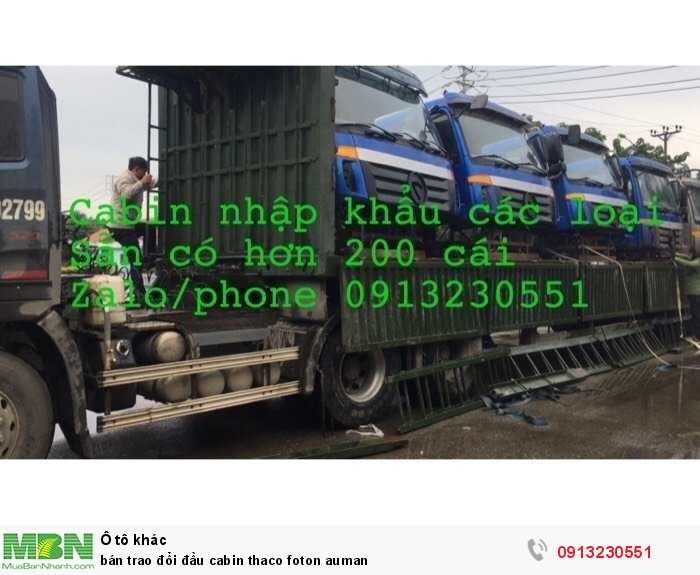 Bán Trao Đổi Đầu Cabin Thaco Foton Auman