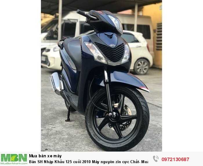 Bán SH Nhập Khẩu 125 cuối 2010 Máy nguyên zin cực Chất- Mua Là Thích.