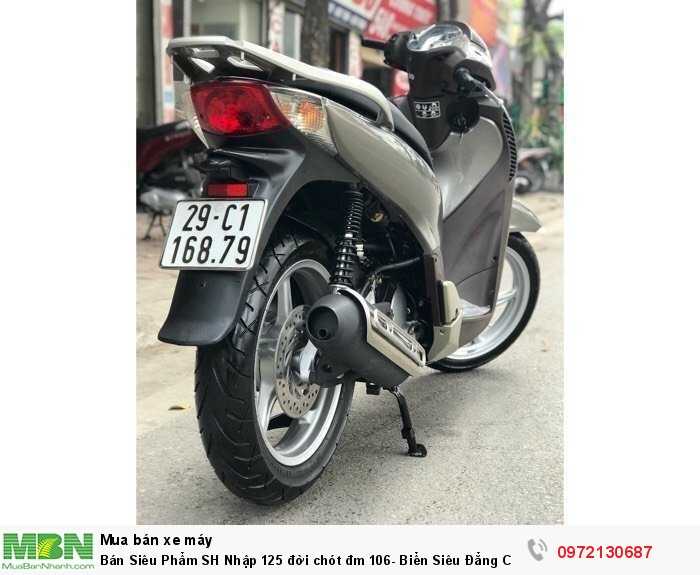 Bán Siêu Phẩm SH Nhập 125 đời chót đm 106-  Biển Siêu Đẳng Cấp