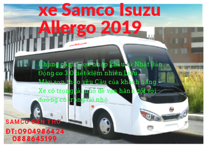 Cần Bán Xe Khách Samco May 3.0 Động Cơ Isuzu Nhật Bản Tưng Bừng Khuyến Mãi
