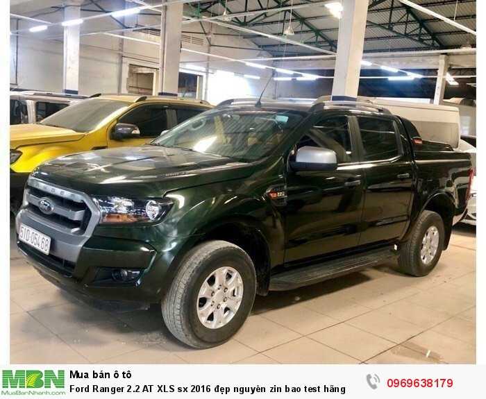 Ford Ranger 2.2 AT XLS sx 2016 đẹp nguyên zin bao test hãng