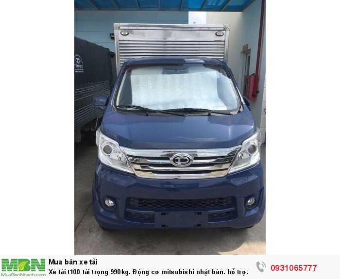 Xe tải t100 tải trọng 990kg. Động cơ mitsubishi nhật bản. hỗ trợ trả góp 70-80% giá trị xe. giao xe toàn quốc.