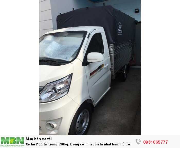 Xe tải t100 tải trọng 990kg. Động cơ mitsubishi nhật bản. hỗ trợ trả góp 70-80% giá trị xe. giao xe toàn quốc.