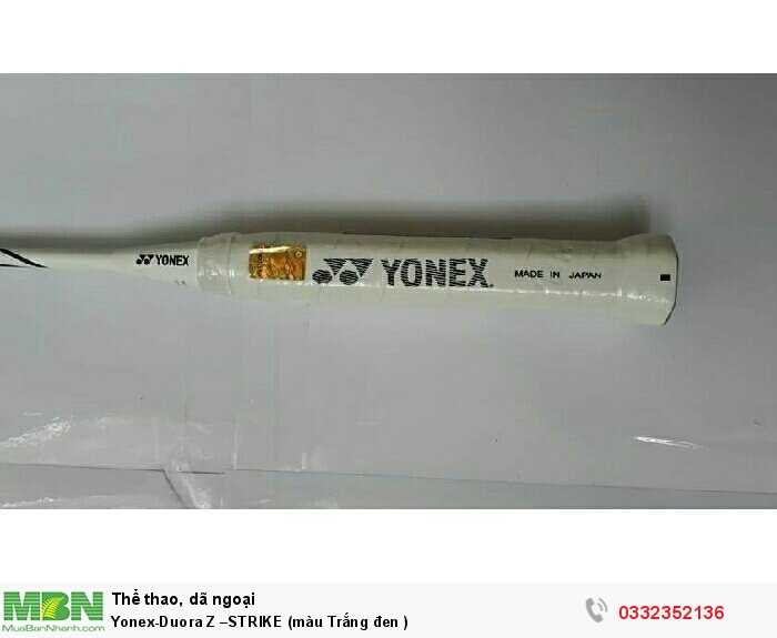 Yonex-Duora Z –Strike (Màu Trắng Đen ) Mới 100%, Giá: 600.000Đ, Gọi:  0332352136, Quận 12 - Hồ Chí Minh, Id-0Afb1600