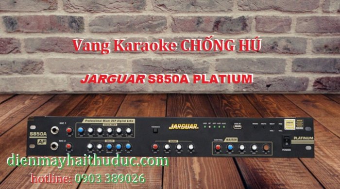 Vang Cơ Karaoke Jarguar S850S vừa ra mắt thị trường VN3