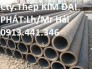 80k.Thép ống phi 406 dày 6.4li ống hàn phi 219 x 3ly phi 141 x 6ly/ ASTM A53-Grade B, API-5L