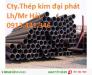 20mm..Thép ống đúc phi 34 phi 34 x 5ly phi 51 thép ống đúc phi 76 phi 90 x 5ly