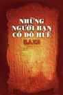 Những Người Bạn Cố Đô Huế - hộp số 7 - Hộp 3 tập, các năm 1932-1933-1934 Giá: 175000