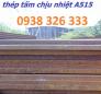 Thép tấm chịu nhiệt ASTM A515 8ly,10ly,12ly,14ly,16ly,18ly,20ly,22ly,25ly,30ly