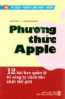 Phương Thức Apple 12 Bài Học Quản Lý Từ Công Ty Cách Tân Nhất Thế Giới