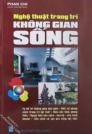 Nghệ Thuật Trang Trí Không Gian Sống