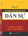 Sách hướng dẫn giải quyết tranh chấp các vụ án dân sự