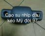 Cao su nhíp CSKD cho xe đầu kéo Mỹ, xe giường nằm