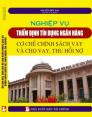 Nghiệp vụ thẩm định tín dụng ngân hàng cơ chế chính sách vay và cho vay thu hồi nợ