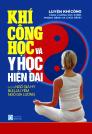 Khí Công Học Và Y Học Hiện Đại