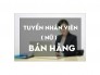 Tuyển nhân viên bán hàng tại đại lý
