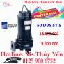 Khuyến mãi bơm chìm nước thải công nghiệp chuyên dụng 50 DVS 51.5 2 HP số lượng có hạn