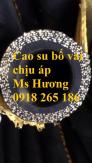 Cao su bố vải phi 19, phi 22, phi 25, phi 27... đến phi 300