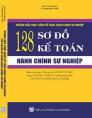 Hướng dẫn thực hành kế toán hành chính sự nghiệp - 128 sơ đồ kê toán hành chính sự nghiệp
