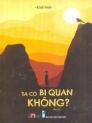 Ta có bi quan không? Tản văn