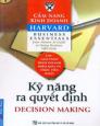 Cẩm nang kinh doanh Harvard-Kỹ năng ra quyết định