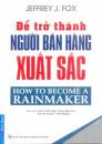 Để trở thành người bán hàng xuất sắc--Những bí quyết thu hút và giữ chân khách hàng