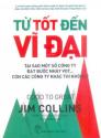Từ tốt đến vĩ đại