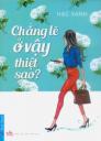Chẳng lẽ ở vậy thật sao