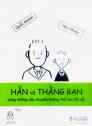 Hắn và thằng bạn cùng những câu chuyện không thể nào đỡ nổi