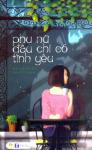 Phụ nữ đâu chỉ có tình yêu