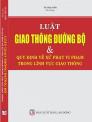 Luật giao thông đường bộ và những quy định mới về xử phạt