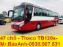 Thông số kỹ thuật xe 47 chỗ Thaco TB120 12m giá tốt hỗ trợ vay ngân hàng