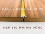 Nẹp chỉ T10mm 0964 33 78 78