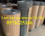Chuyên sản xuất lưới thép hàn mạ kẽm 2ly, 3ly, 4ly, 5ly 6ly